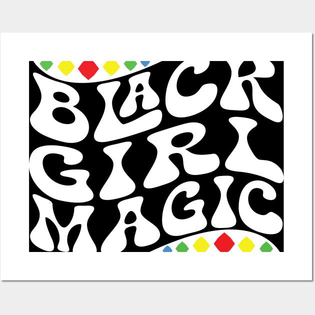 Black Girl Magic Shirt Wall Art by mcoshop